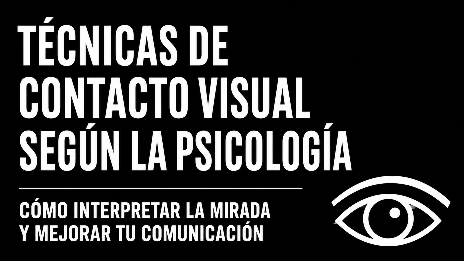 técnicas de contacto visual